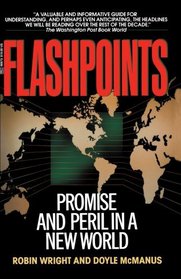 Flashpoints: Promise and Peril in a New World