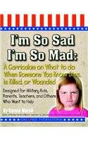 I'm So Sad; I'm So Mad - Teacher (Teachers Guide)
