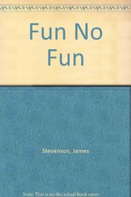 Fun No Fun