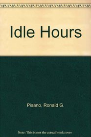 Idle Hours: Americans at Leisure 1865-1914