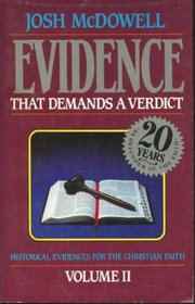 More Evidence that Demands a Verdict: Historical Evidences for the Christian Scriptures