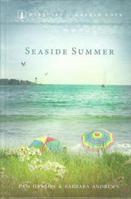 Seaside Summer (Miracles of Marble Cove, Bk 3)