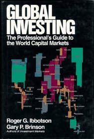 Global Investing: The Professional's Guide to the World Capital Markets