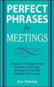 Perfect Phrases for Meetings (Perfect Phrases)