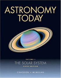 Astronomy Today,  Volume 1 : The Solar System (5th Edition)