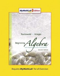 Beginning Algebra with Applications & Visualization, MyMathLab Edition (2nd Edition)