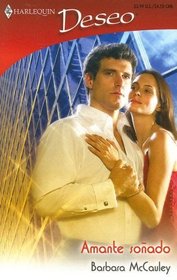 Amante Sonado: (The Lover Of Her Dreams) (Harlequin Deseo (Spanish)) (Spanish Edition)