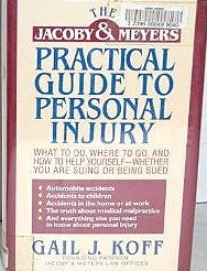 The Jacoby & Meyers Practical Guide to Personal Injury