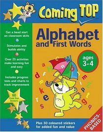 Coming Top: Alphabet and First Words, Ages 3-4 (Coming Top Sticker Book)