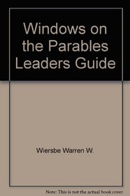 Windows on the Parables Leaders Guide