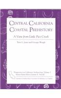 Central California Coastal Prehistory: A View from Little Pico Creek (Perspectives in California Archaeology)