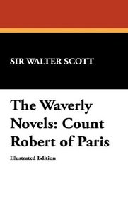 The Waverly Novels: Count Robert of Paris