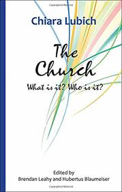 The Church: What is it? Who is it?