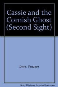 Cassie and the Cornish Ghost (Second Sight S.)