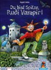 Du bist Spitze, Rudi Vampir.