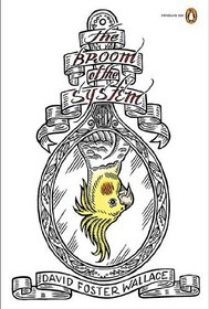 The Broom of the System: A Novel(Penguin Ink)