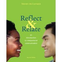 Reflect & Relate an Introduction to Interpersonal Communication 2nd edition