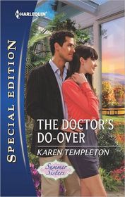 The Doctor's Do-Over (Summer Sisters, Bk 1) (Harlequin Special Edition, No 2211)