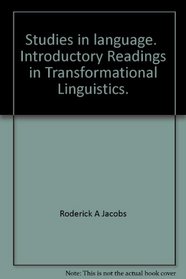 Studies in language;: Introductory readings in transformational linguistics