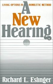 A New Hearing: Living Options in Homiletic Method