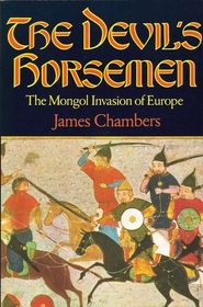 The Devil's Horsemen : The Mongol Invasion of Europe