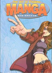 The Art of Drawing Manga