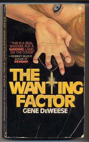 The wanting factor