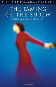 The Taming of the Shrew (The Arden Shakespeare. Third Series)