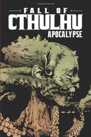 Fall of Cthulhu Vol 5: Apocalypse