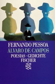 Alvaro de Campos. Poesias. Dichtungen.