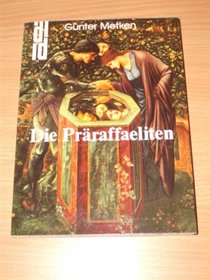 Die Praraffaeliten: Ethischer Realismus und Elfenbeinturm in 19. Jahrhundert (DuMont Dokumente) (German Edition)