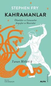 Kahramanlar (Heroes: Mortals and Monsters, Quests and Adventures) (Turkish Edition)