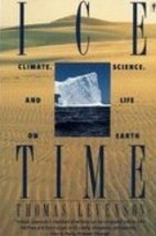 Ice Time: Climate, Science, and Life on Earth