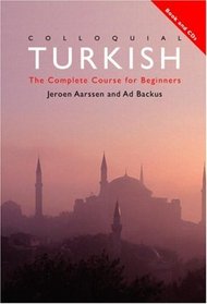 Colloquial Turkish: The Complete Course for Beginners (Colloquial Series)
