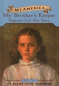 My Brother's Keeper: Virginia's Civil War Diaries (My America (Tb))