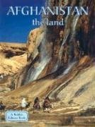 Afghanistan: The Land (Lands, Peoples, and Cultures)