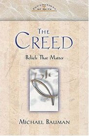 The Creed Foundations Of Faith Series