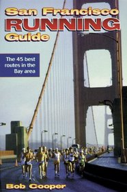 The San Francisco Running Guide (City Running Guide Series)