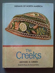 The Creeks (Indians of North America)