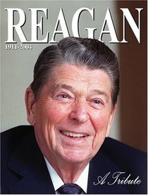Ronald Reagan: A Tribute