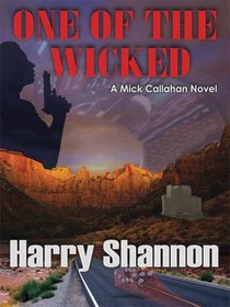 One of the Wicked, A Mick Callahan Novel (Five Star Mystery Series)