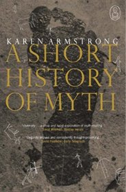 A Short History of Myth: Volume 1-4