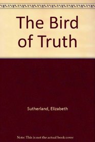 The Bird of Truth