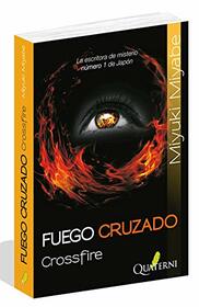 Fuego Cruzado (Crossfire) (Spanish Edition)
