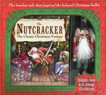 The Nutcracker : The Classic Christmas Fantasy (Barnes & Noble Edition)