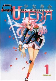 Revolutionary Girl Utena, Vol. 1: To Till