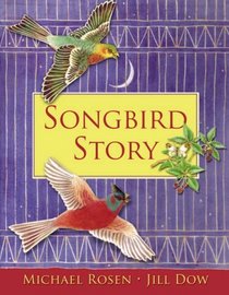 Songbird Story