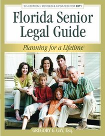 Florida Senior Legal Guide - 5th Edition (Senior Law Series)