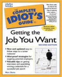 The Complete Idiot's Guide to Getting the Job You Want