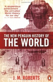 The New Penguin History of the World : Fourth Edition